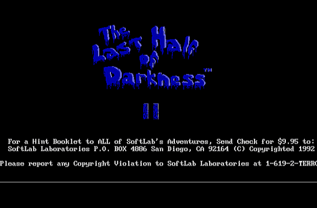 Last Half of Darkness II, The DOS Game