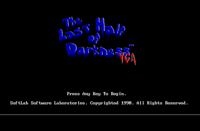 Last Half of Darkness VGA, The DOS Game