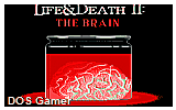 Life & Death 2- The Brain DOS Game