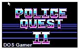 Police Quest 2 The Vengeance DOS Game
