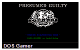 Presumed Guilty DOS Game