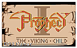 Prophecy - The Viking Child DOS Game