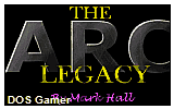 The Arc Legacy DOS Game