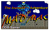 The Incredible Adventure of Mad Mac DOS Game